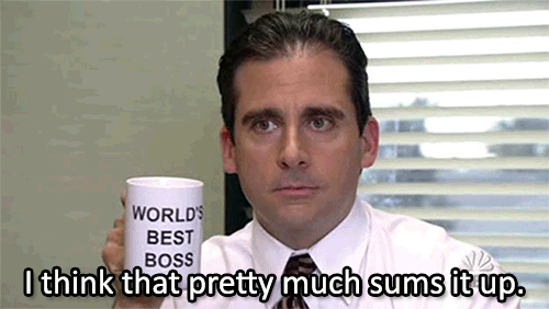 Michael Scott holds a “World’s Best Boss” mug and says, “I think that pretty much sums it up.”