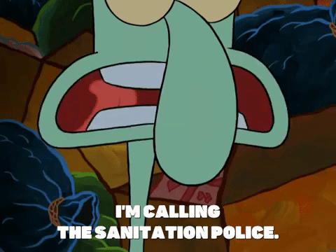 Squidward says, ‘I’m calling the sanitation police.’